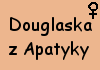 Douglaska z Apatyky